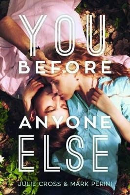 You Before Anyone Else - Julie Cross, Mark Perini