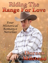 Riding the Range for Love: Four Historical Romance Novellas -  Doreen Milstead