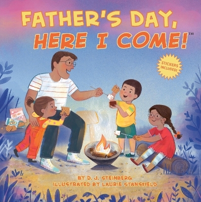 Father's Day, Here I Come! - D.J. Steinberg