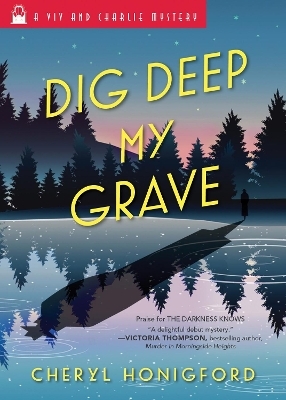 Dig Deep My Grave - Cheryl Honigford