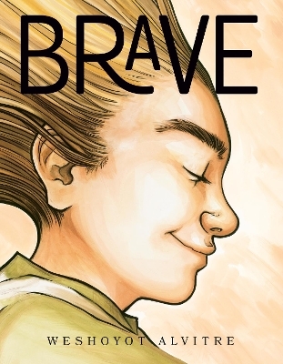 Brave - Weshoyot Alvitre
