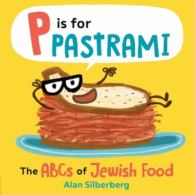 P Is for Pastrami - Alan Silberberg