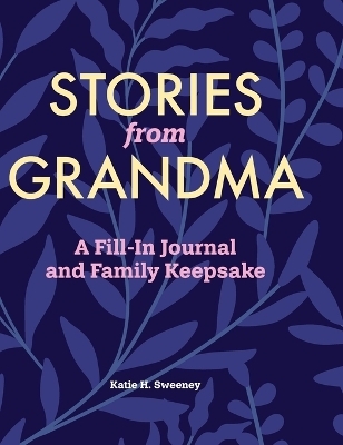 Stories from Grandma - Katie H. Sweeney