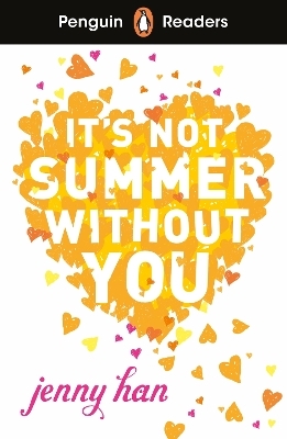 Penguin Readers Level 4: It's Not Summer Without You (ELT Graded Reader) - Jenny Han