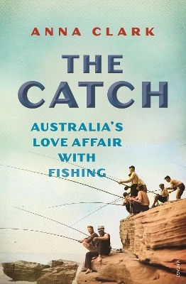 The Catch - Anna Clark