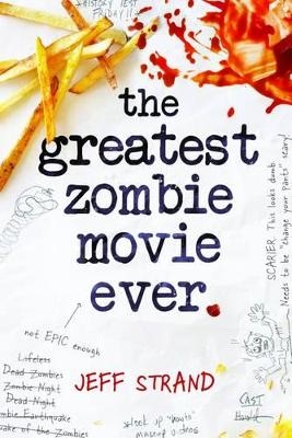 The Greatest Zombie Movie Ever - Jeff Strand