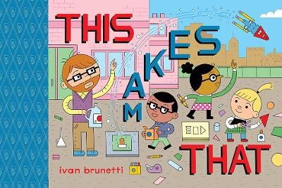 This Makes That - Ivan Brunetti