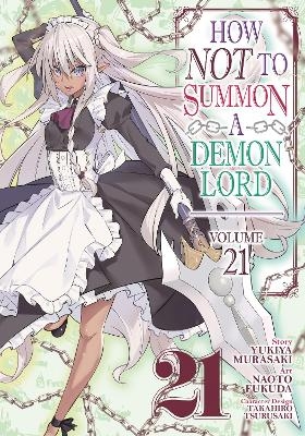 How NOT to Summon a Demon Lord (Manga) Vol. 21 - Yukiya Murasaki