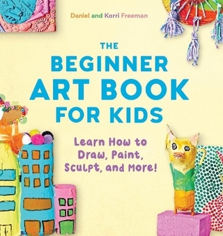 The Beginner Art Book for Kids