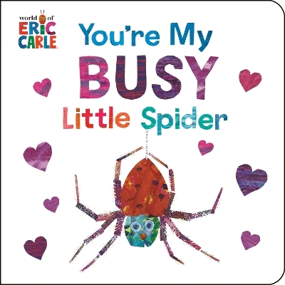 You're My Busy Little Spider - Eric Carle
