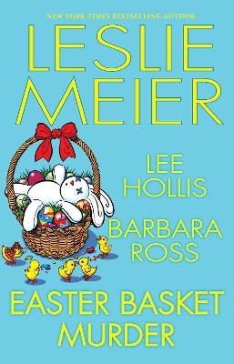 Easter Basket Murder - Leslie Meier, Lee Hollis