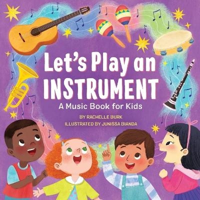 Let's Play an Instrument - Junissa Bianda, Rachelle Burk