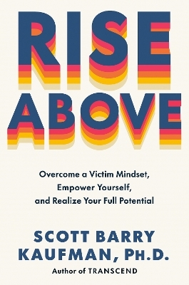 Rise Above - Scott Barry Kaufman
