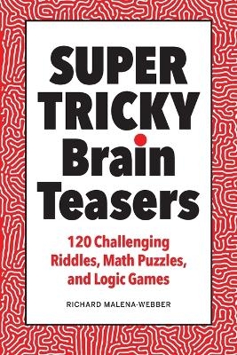 Super Tricky Brain Teasers