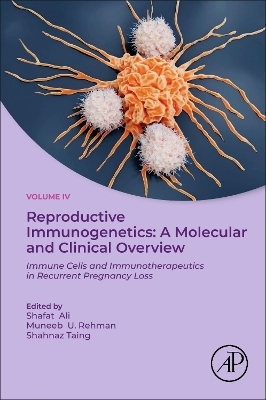 Reproductive Immunogenetics: A Molecular and Clinical Overview - 