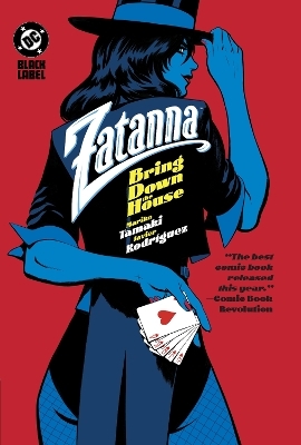 Zatanna: Bring Down The House - Mariko Tamaki, Javier Rodriguez