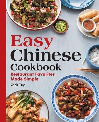 Easy Chinese Cookbook - Chris Toy