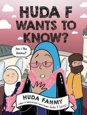 Huda F Wants to Know?: A Graphic Novel - Huda Fahmy