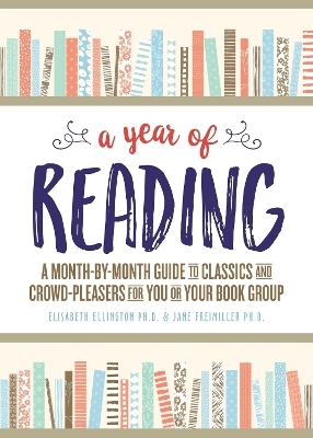 A Year of Reading - Elisabeth Ellington, Jane Freimiller