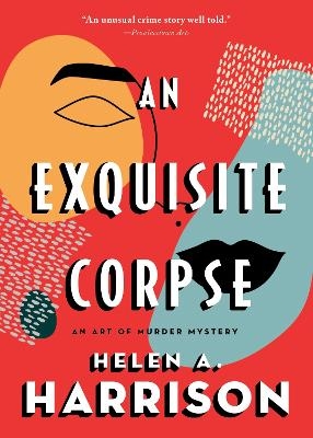 An Exquisite Corpse - Helen A. Harrison