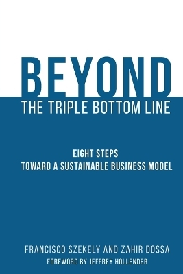Beyond the Triple Bottom Line