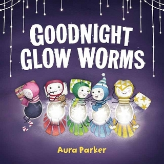 Goodnight, Glow Worms