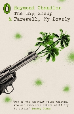 The Big Sleep & Farewell, My Lovely - Raymond Chandler