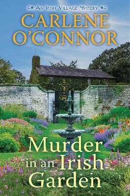 Murder in an Irish Garden - Carlene O'Connor