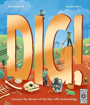 Dig! - Ruth Hatfield