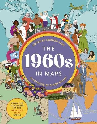 The 1960s in Maps - Gordon Kerr