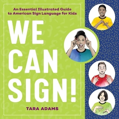 We Can Sign! - Tara Adams
