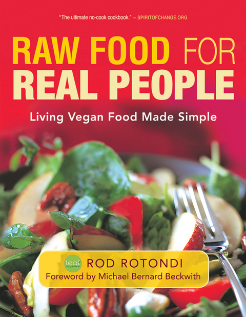 Raw Food for Real People - Rod Rotondi