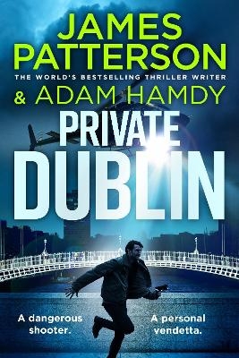 Private Dublin - James Patterson, Adam Hamdy