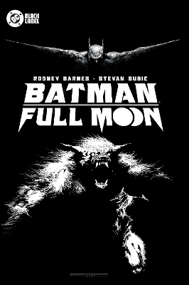 Batman: Full Moon - Rodney Barnes, Stevan Subic