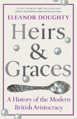 Heirs and Graces - Eleanor Doughty