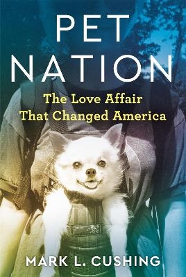Pet Nation - Mark Cushing