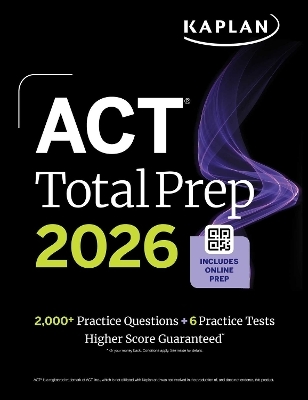 ACT Total Prep 2026: Includes 6 Full Length Tests, 2,000+ Practice Questions + Online Access to a 500+ Question Bank & Video Tutorials -  Kaplan Test Prep