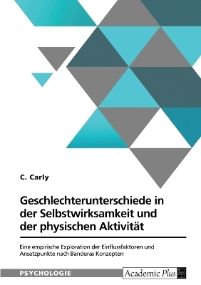 Geschlechterunterschiede in der Selbstwirksamkeit und der physischen AktivitÃ¤t