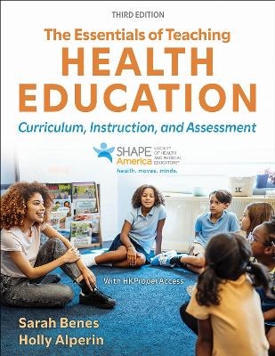 The Essentials of Teaching Health Education - Sarah Benes, Holly Alperin