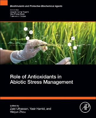 Role of Antioxidants in Abiotic Stress Management - 