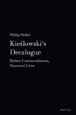 Kieslowski's Decalogue - Philip Sicker