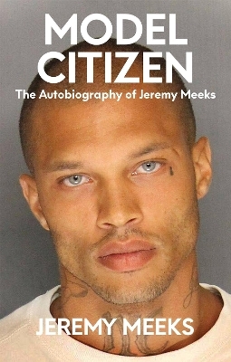 Model Citizen - Jeremy Meeks