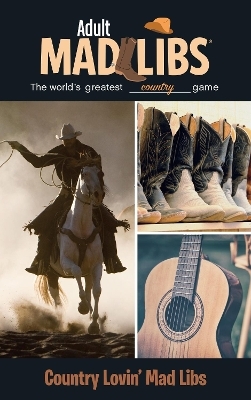 Country Lovin' Mad Libs