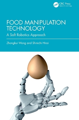 Food Manipulation Technology - Zhongkui Wang, Shinichi Hirai
