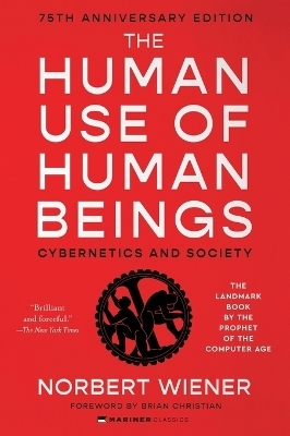 The Human Use of Human Beings - Norbert Wiener