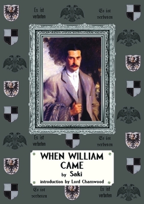 When William Came - Hector Hugh Saki,  Munro