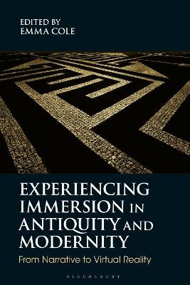 Experiencing Immersion in Antiquity and Modernity - 