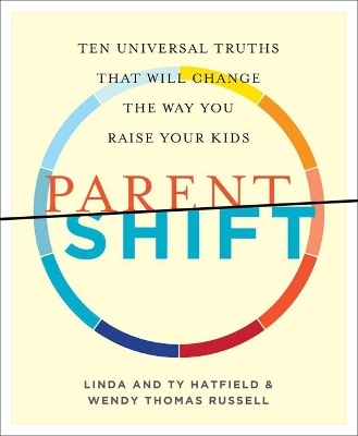 Parentshift - Linda Hatfield, Ty Hatfield, Wendy Thomas Russell