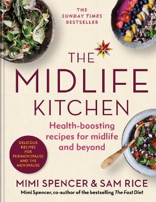 The Midlife Kitchen - Mimi Spencer, Sam Rice