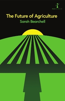 The future of agriculture - Sarah Bearchell